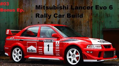 Mitsubishi Evo 6 Rally Build - YouTube