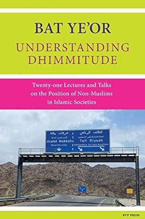 Understanding Dhimmitude: Ye'or, Bat: 9781618613356: Books - Amazon.ca