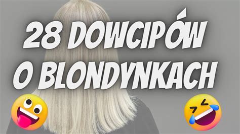 [2023] Dowcipy o blondynkach - nowe i najlepsze żarty i kawały o ...