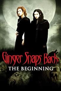 Ginger Snaps Back: The Beginning - Rotten Tomatoes