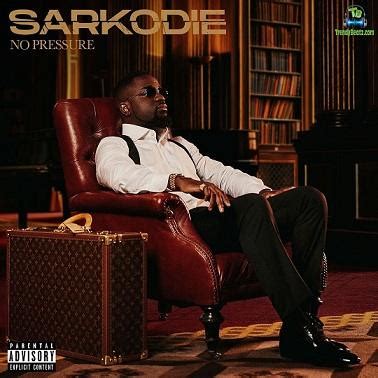 Sarkodie - Non Living Thing ft Oxlade Mp3 Download » TrendyBeatz