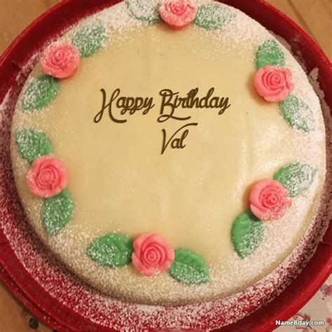 Happy Birthday Val Images of Cakes, Cards, Wishes