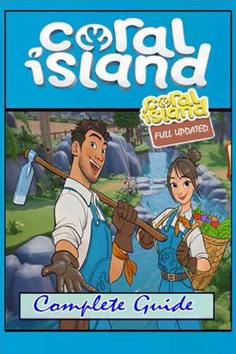 Coral Island Complete Guide [Full Updated ]: Best Tips, Tricks, and ...