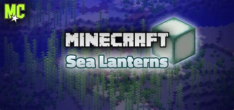 Crafting Sea Lanterns in Minecraft: A Step-by-Step Guide