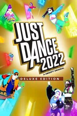 Just Dance 2022: Deluxe Edition (2021)