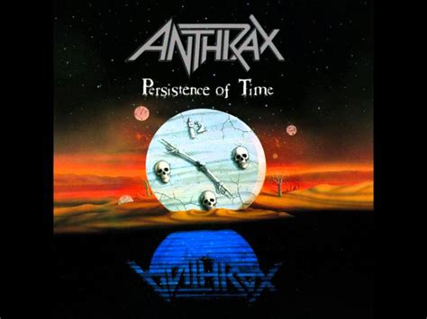 ANTHRAX PERSISTENCE OF TIME FULL ALBUM - YouTube