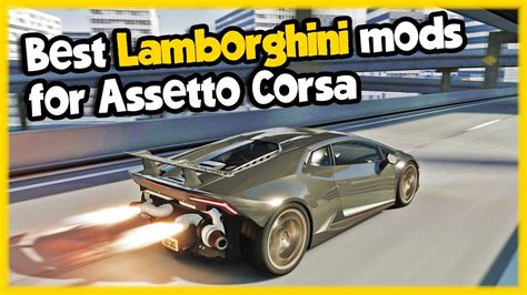 Best Lamborghini car mods for Assetto corsa! + Download links - YouTube