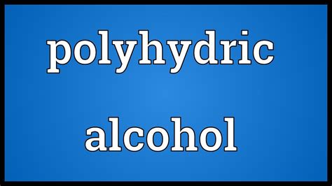 Polyhydric alcohol Meaning - YouTube