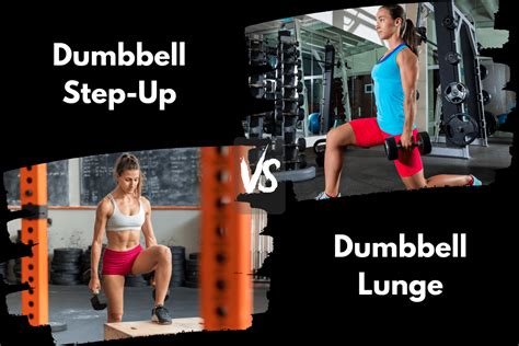 Dumbbell Step Up vs Lunge (Differences, Benefits & More) – Horton Barbell