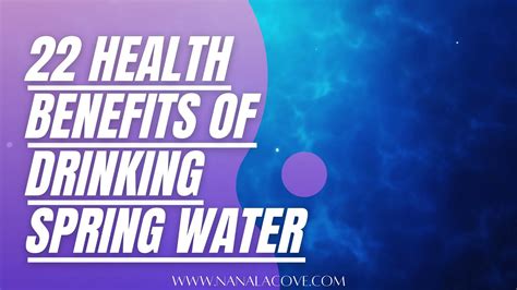 Video: 22 Top Health Benefits Of Drinking Pure Spring Water - YouTube