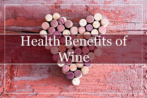 10 Health Benefits of Wine - WinePros