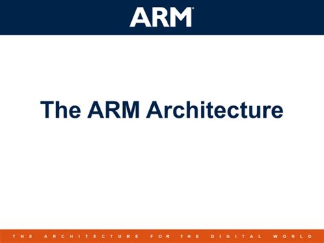 The ARM Architecture