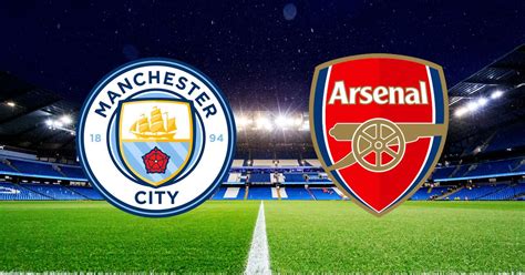 Arsenal vs Man City Streams Reddit Watch Manchester City vs Arsenal ...