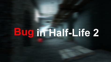 Bug in Half-Life 2 - YouTube