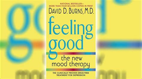 David D Burns - Feeling Good -The New Mood Therapy - Part 1 - YouTube