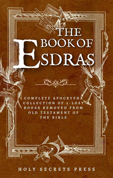 The Book Of Esdras: Complete Apocrypha Collection Of 2-Lost Books ...