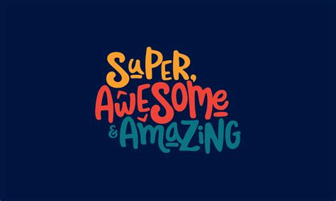 Super, Awesome & Amazing | Behance