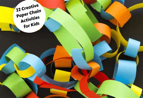 22 Creative Paper Chain Activities For Kids - Teaching Expertise