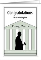 Drug Court Graduation Congratulations Cards from Greeting Card Universe