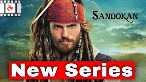 Can Yaman in the Italian pirate series Sandokan | Turkish Series: Teammy