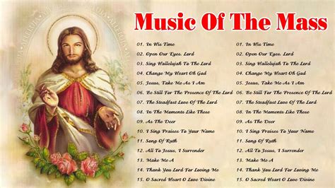 Best Catholic Offertory Songs For Mass - Music Of The Mass - Best ...