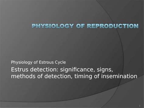 (PPT) Physiology of Estrous Cycle Estrus detection: significance, signs ...