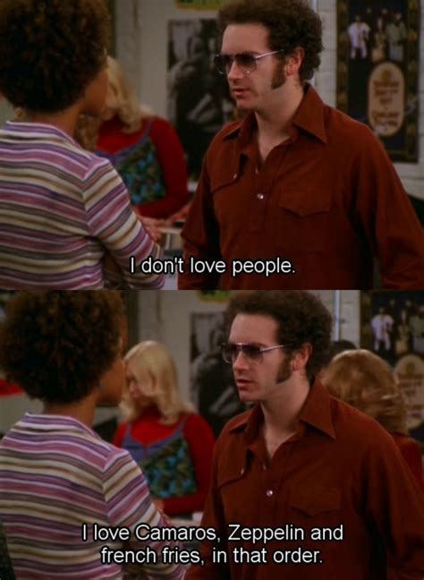 That 70's show quote | That 70s show quotes, That 70s show, Hyde that ...