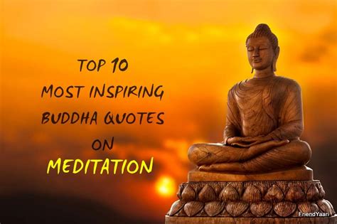 Friend-Yaari Quotes | Top 10 Most Inspiring Buddha Quotes On Meditation