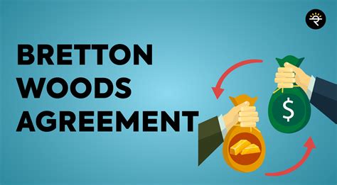 Bretton Woods Agreement