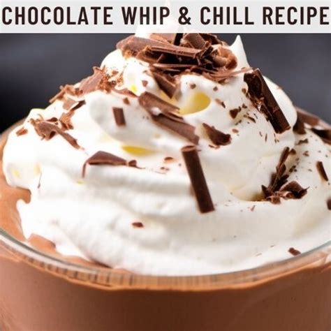 Chocolate Whip & Chill Recipe - Easy Kitchen Guide