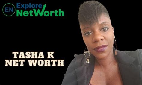 Tasha K Net Worth 2022, Biography, Wiki, Controversy, Ethnicity, Age ...