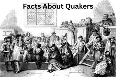 15 Facts About Quakers - Have Fun With History