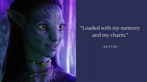 Neytiri Quotes About Life and Family - YouTube