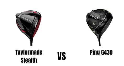 Taylormade Stealth Vs Ping G430 Driver Comparison Overview - The ...