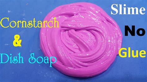 DIY SLIME No Glue !!! How to make Slime with Cornstarch and Dish Soap ...