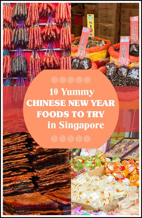 10 Yummy Chinese New Year Foods and Snacks to Try in Singapore - Delishably