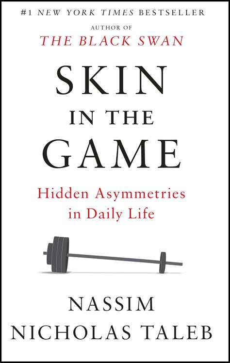 Skin In The Game - Hidden Asymmetries in Life - Startup, Management ...