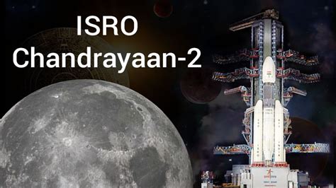 ISRO’s Chandrayaan-2 Launch In Few Hours, Will The Mission Be A Success?