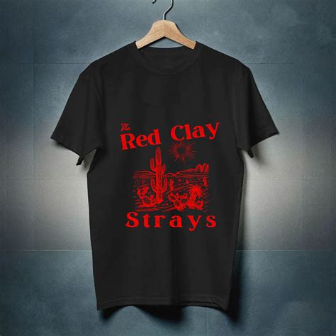 The Red Clay Strays, The red clay strays shirt, the red clay strays ...