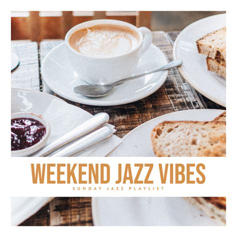 Weekend Jazz Vibes - Album by Sunday Jazz Playlist | Spotify