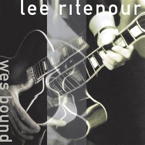 Lee Ritenour - Wes Bound (CD) - Amoeba Music