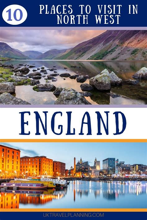 Top 10 places to visit in North West England (plus map & top tips)