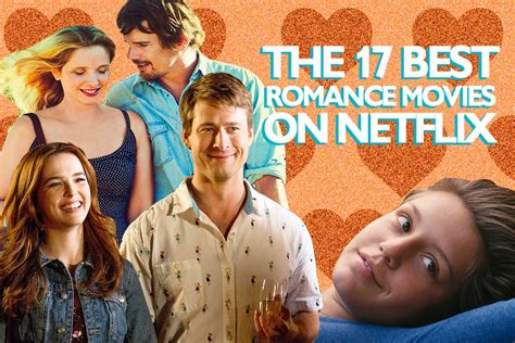 The 17 Best Romance Movies On Netflix