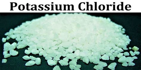 Potassium Chloride - Uses, In Food, Supplement, Side Effects