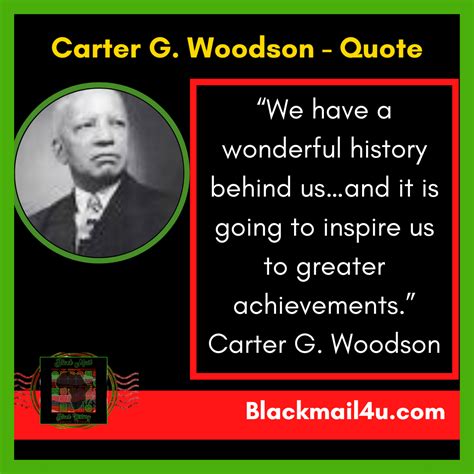 Carter G. Woodson – Quote – Black Mail Blog