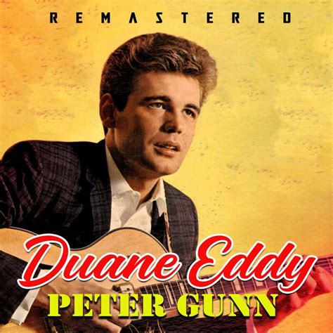 Download Peter Gunn (Remastered) by Duane Eddy | eMusic