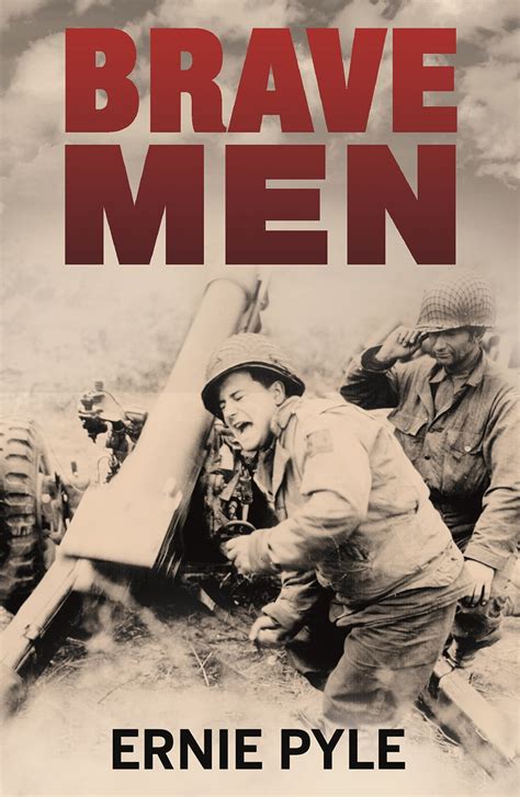 Brave Men eBook by Ernie Pyle - EPUB Book | Rakuten Kobo United Kingdom