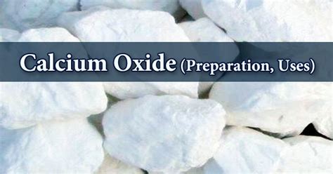 Calcium Oxide (Preparation, Uses) - Assignment Point