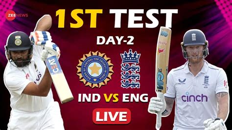 Highlights | IND VS ENG Day 2, 1st Test Cricket Score and Updates ...