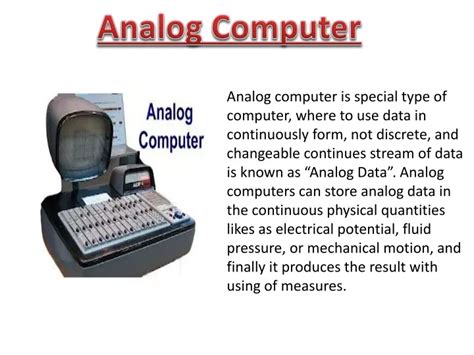 PPT - Analog Computer: Definition, Examples, Types, Characteristics ...